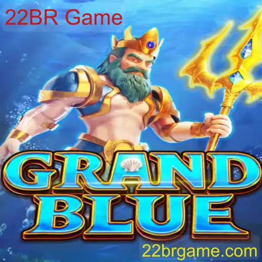 Descubra o Novo Jogo Fascinante: GRANDBLUE e a Emoção do 22BR Game